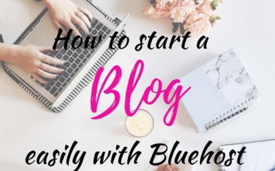 HOW TO START A BLOG WITH BLUEHOST 5 EASY TIPS